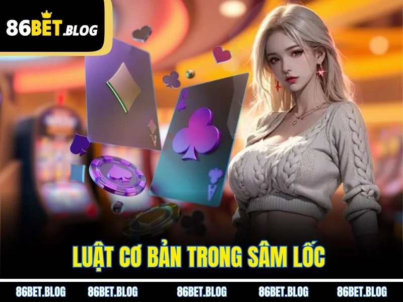 Luật cơ bản trong sâm lốc 
