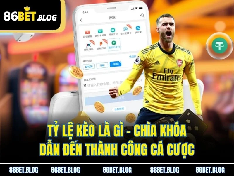 Tỷ Lệ Kèo Là Gì - Chìa Khóa Dẫn Đến Thành Công Cá Cược