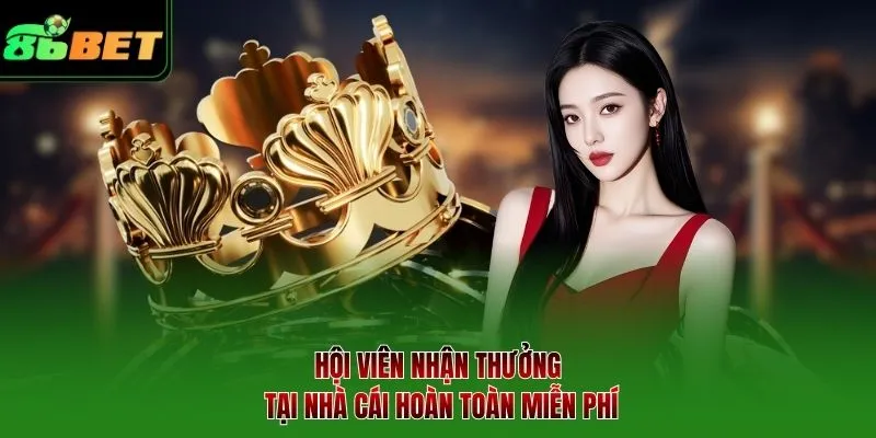 Hội viên nhận thưởng tại nhà cái hoàn toàn miễn phí